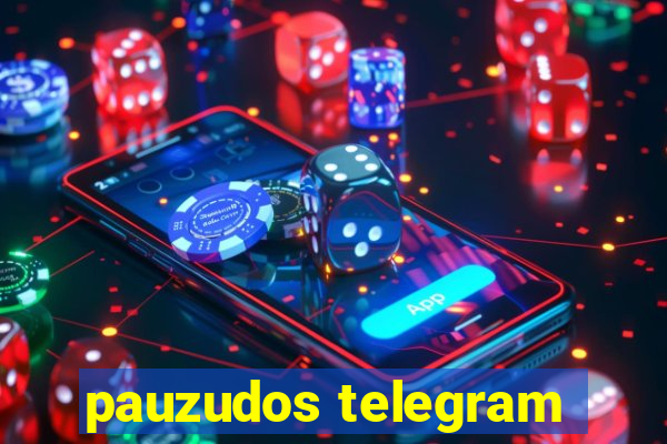 pauzudos telegram